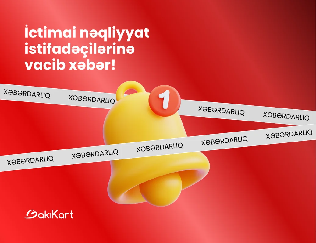 ictimai nəqliyyat istifadəçilərinə vacib xəbər