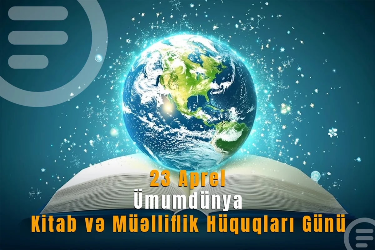Bu gün Ümumdünya Kitab və Müəlliflik Hüququ Günüdür